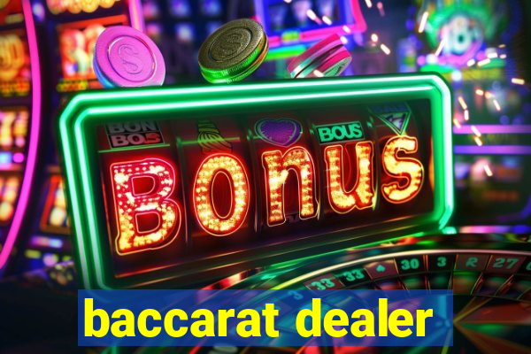 baccarat dealer