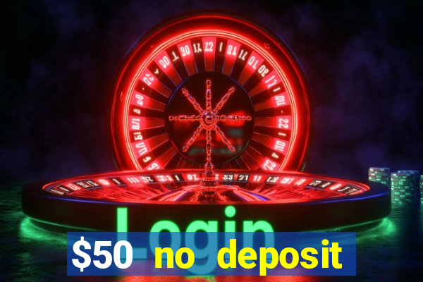 $50 no deposit mobile casino