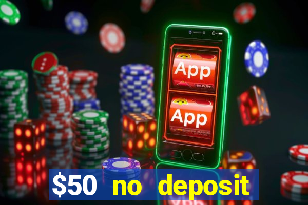 $50 no deposit mobile casino