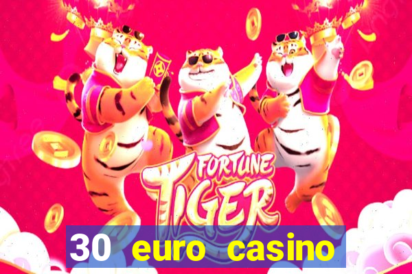 30 euro casino bonus ohne einzahlung