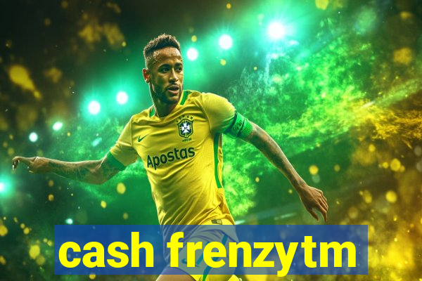 cash frenzytm