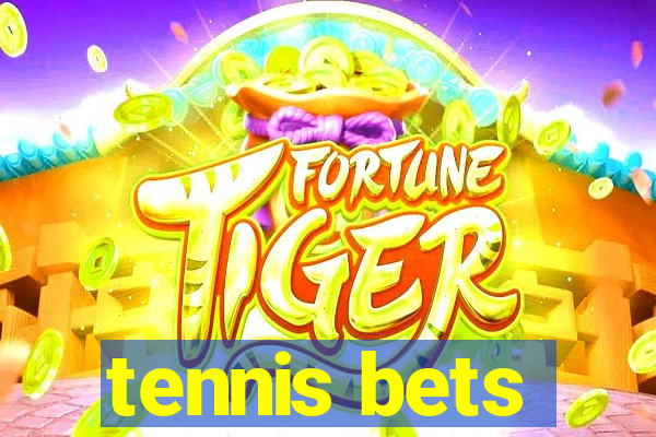 tennis bets