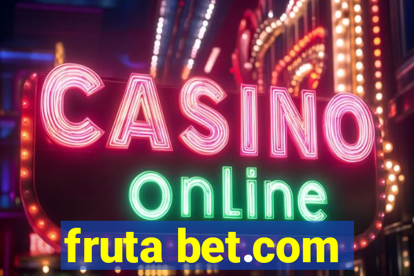 fruta bet.com