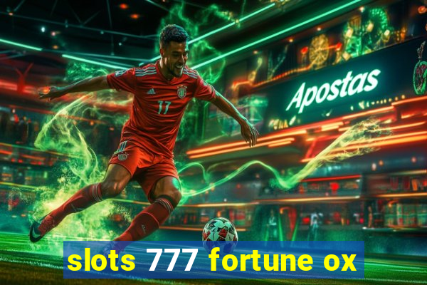 slots 777 fortune ox