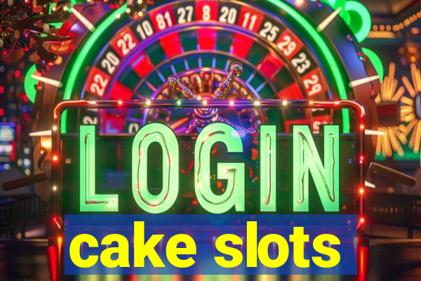 cake slots