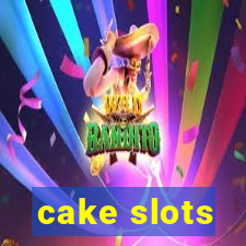 cake slots