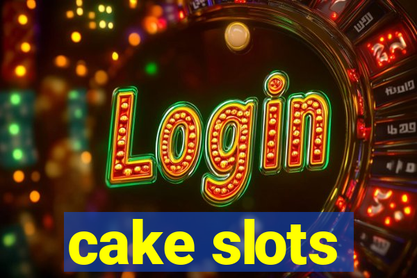 cake slots