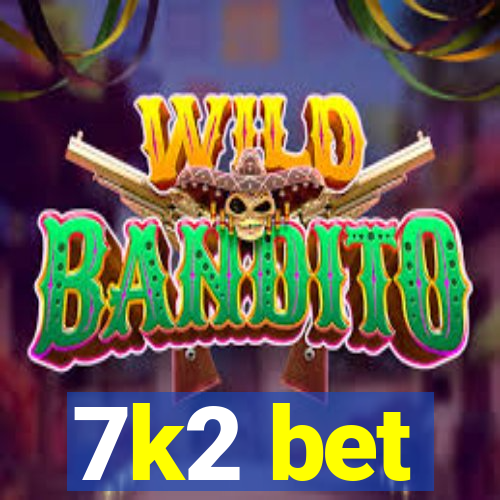 7k2 bet