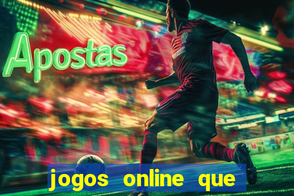 jogos online que paga dinheiro de verdade