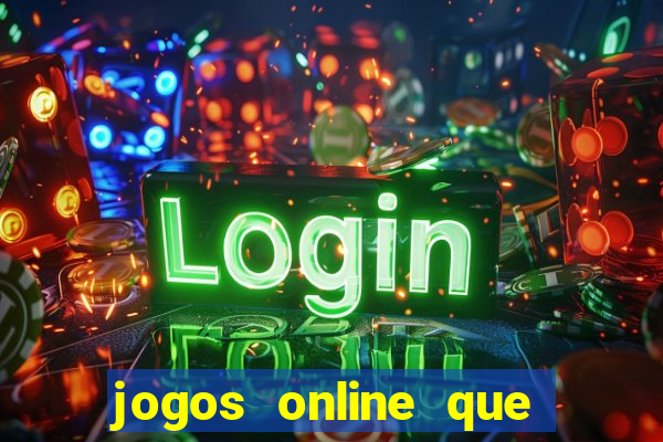 jogos online que paga dinheiro de verdade