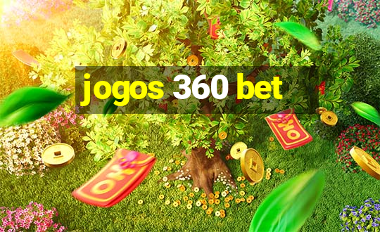 jogos 360 bet