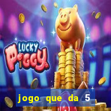 jogo que da 5 rodadas gratis