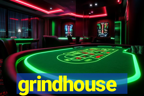 grindhouse