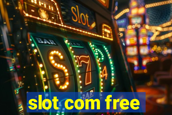 slot com free