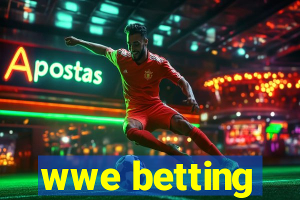 wwe betting