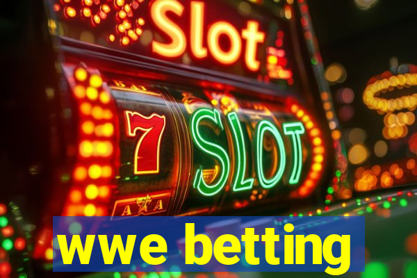 wwe betting