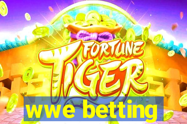 wwe betting