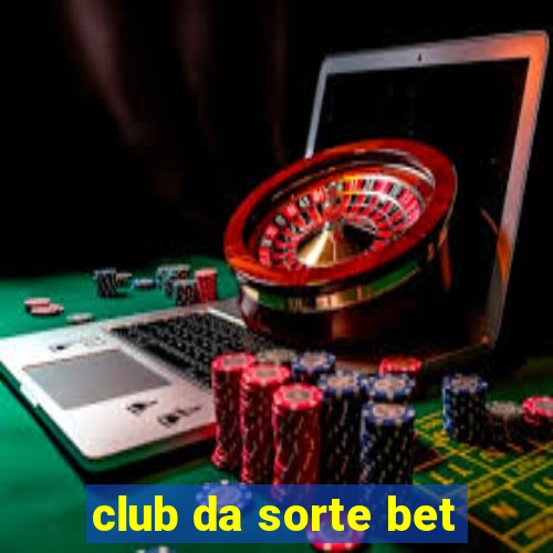 club da sorte bet