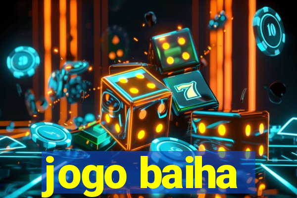 jogo baiha