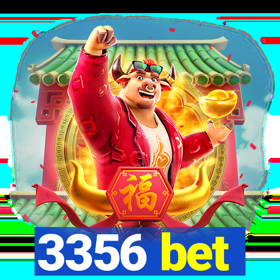 3356 bet