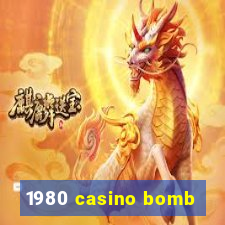 1980 casino bomb