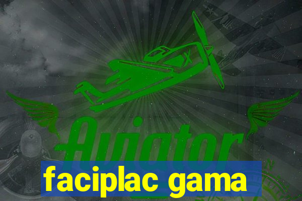 faciplac gama