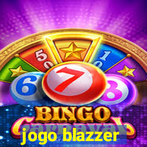 jogo blazzer