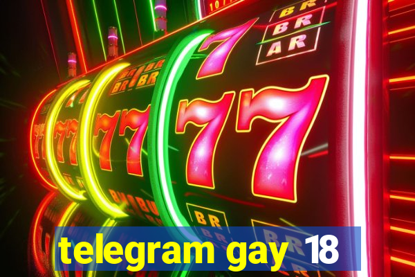 telegram gay 18