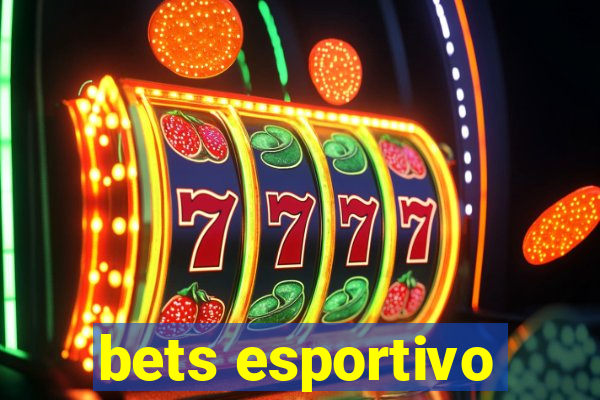 bets esportivo