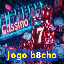 jogo b8cho