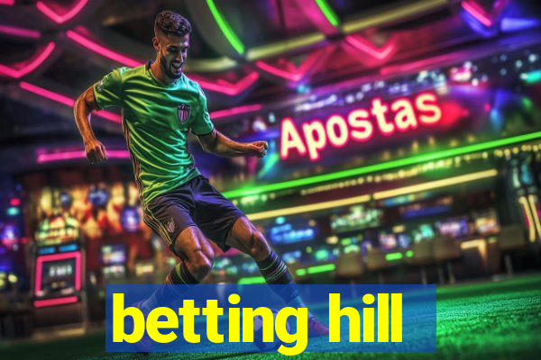 betting hill