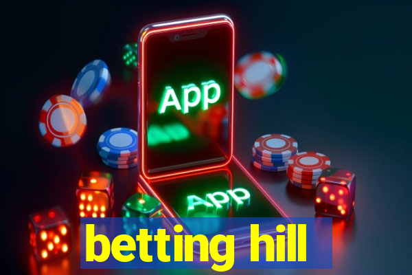 betting hill