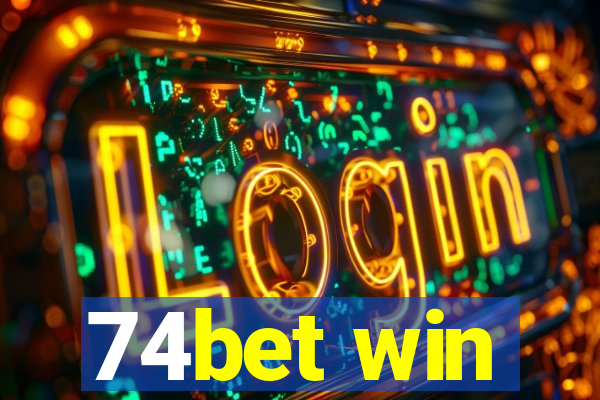 74bet win