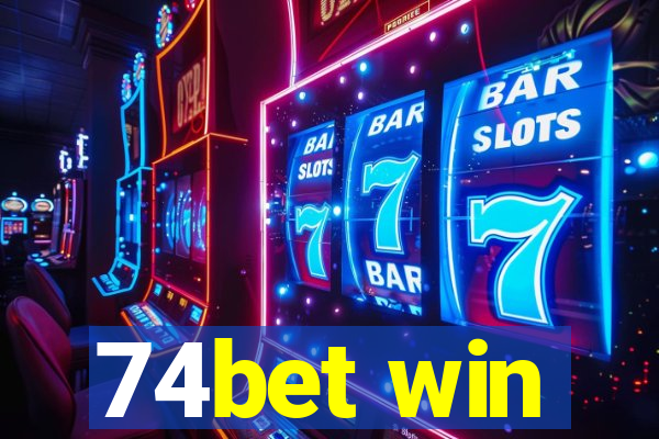 74bet win