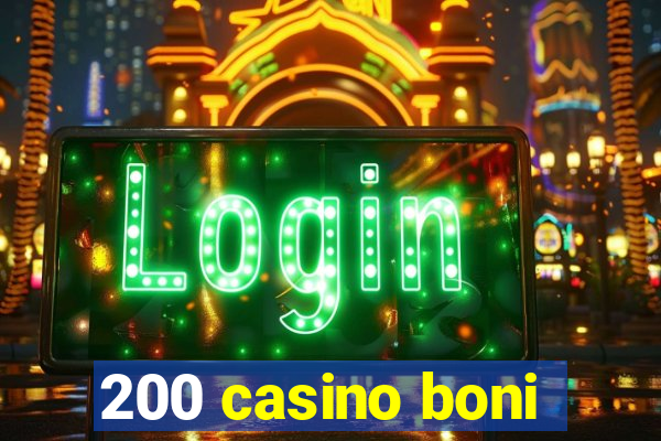 200 casino boni