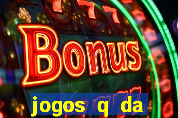 jogos q da dinheiro de verdade