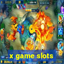 x game slots