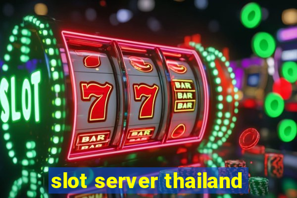 slot server thailand