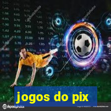 jogos do pix