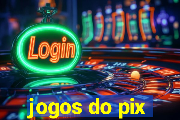 jogos do pix