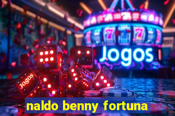 naldo benny fortuna