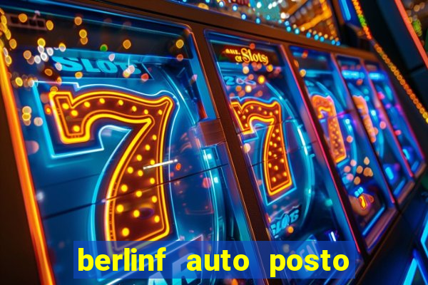 berlinf auto posto onde fica