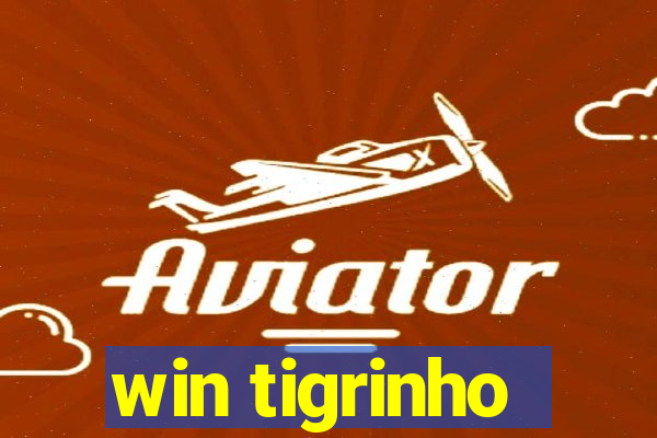 win tigrinho