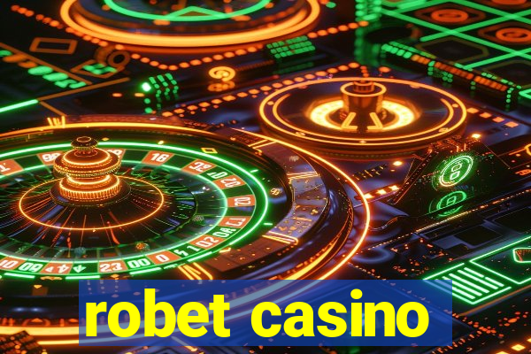 robet casino