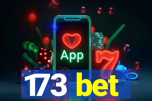 173 bet