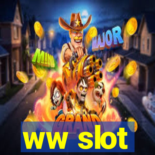 ww slot