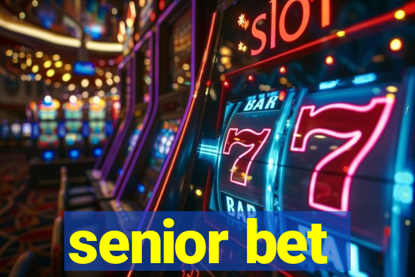 senior bet