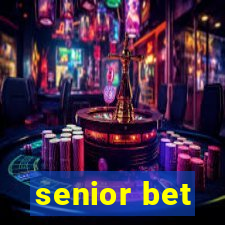 senior bet