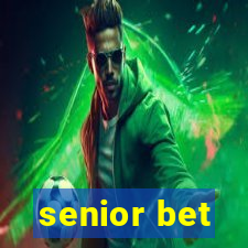 senior bet