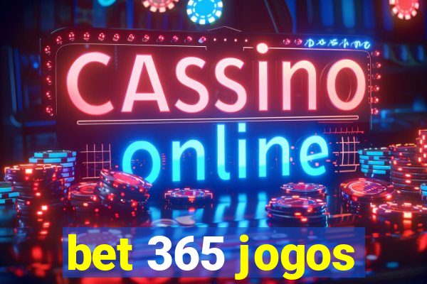 bet 365 jogos